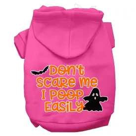 Don't Scare Me, Poops Easily Screen Print Dog Hoodie Bright Pink Xs