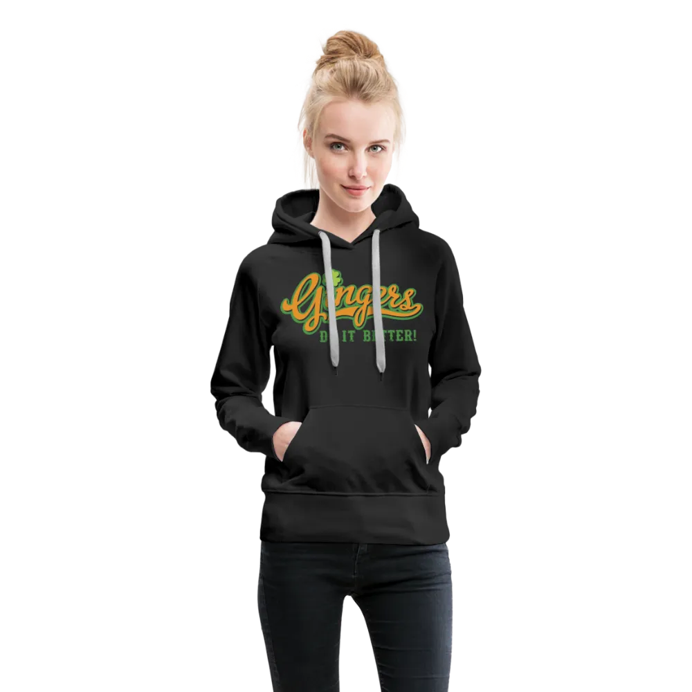 Gingers Do It Better! Women’s Premium Hoodie