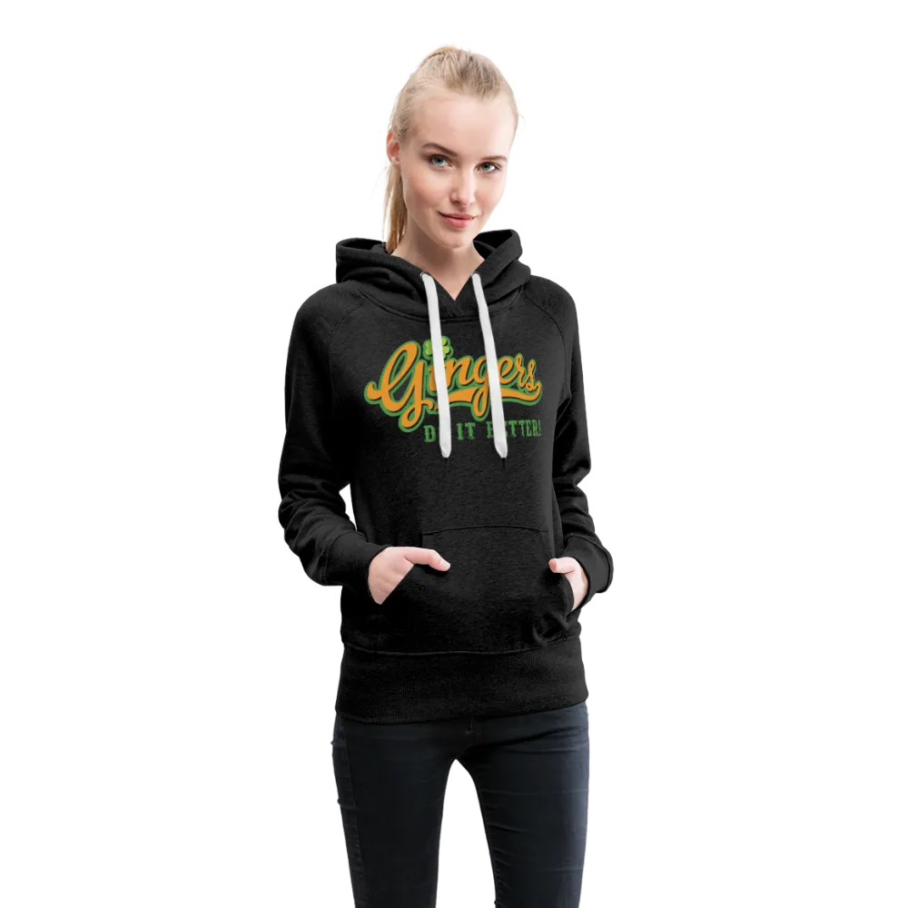 Gingers Do It Better! Women’s Premium Hoodie