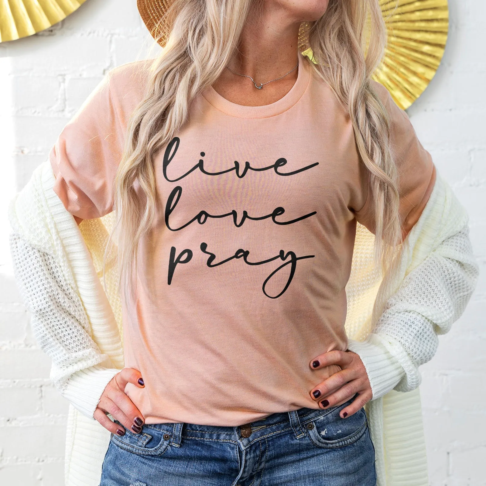 Live Love Pray Tee