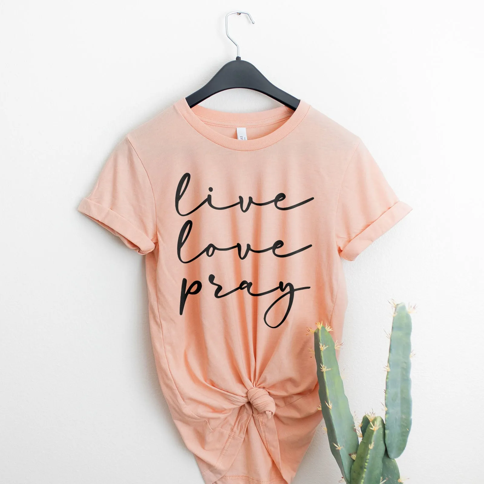 Live Love Pray Tee