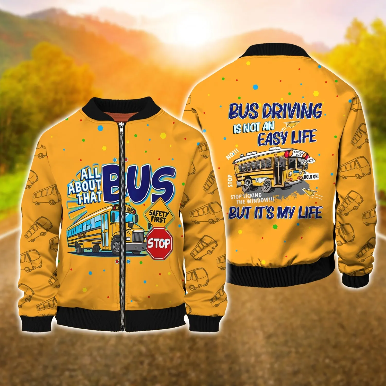 School Bus All About That Bus Safety First Stop 3D Full Print Sweatshirt Hoodie Bomber Christmas Shirt