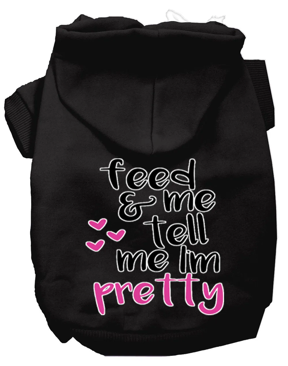 Tell Me I'm Pretty Screen Print Dog Hoodie Black Xxl